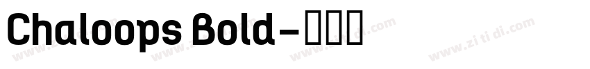 Chaloops Bold字体转换